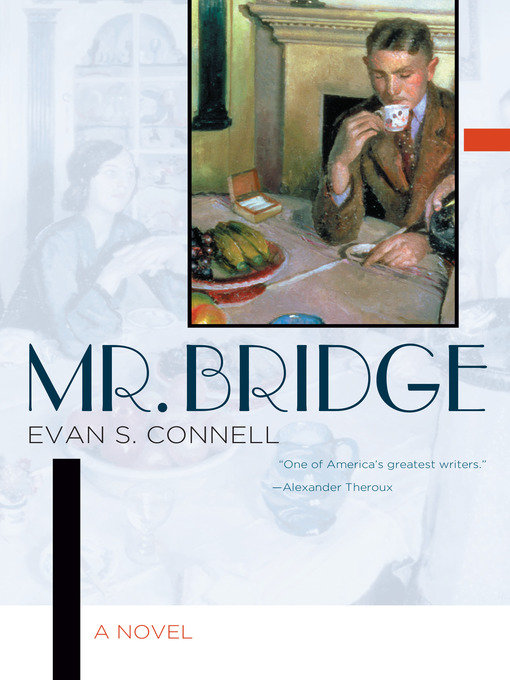 Title details for Mr. Bridge by Evan S. Connell - Available
